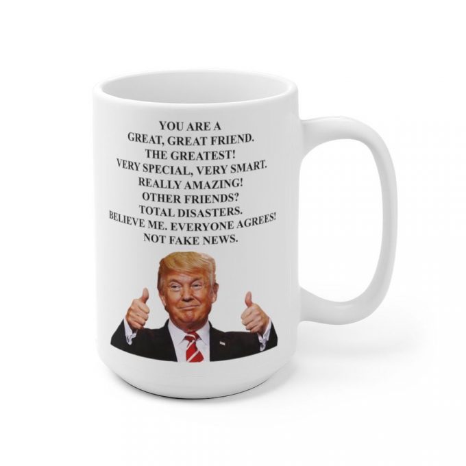 Trump Friend Two Thumbs Ceramic Mug, Donald Trump Mug, Trump Friend Mug 3