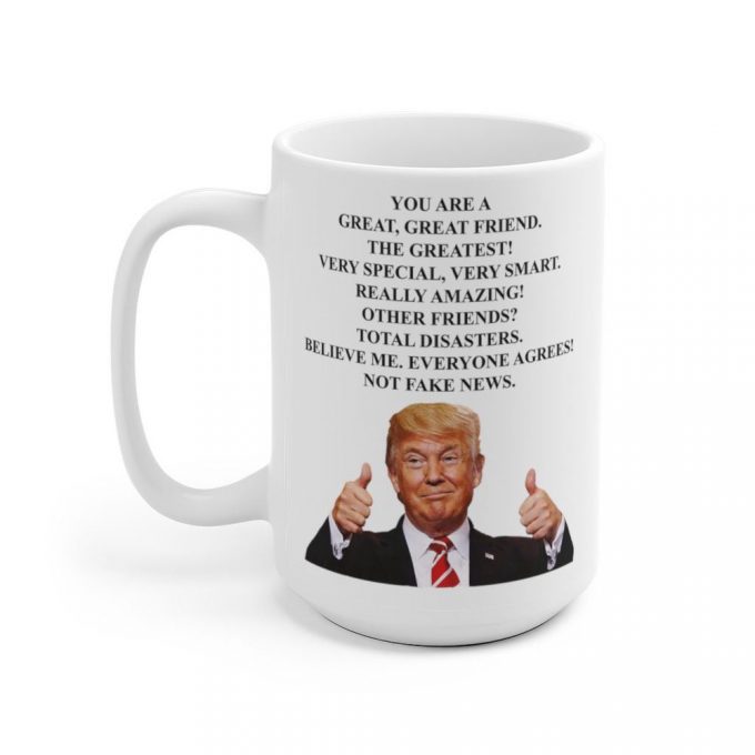 Trump Friend Two Thumbs Ceramic Mug, Donald Trump Mug, Trump Friend Mug 4