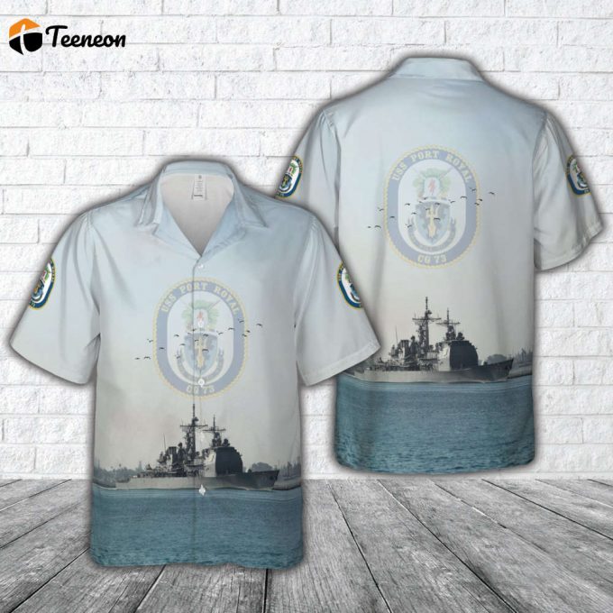 Us Navy Uss Port Royal (Cg-73) Ticonderoga-Class Guided Missile Cruiser Hawaiian Shirt Gift For Dad Father Days 1