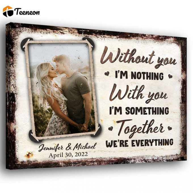 Wife Husband Couple With You Anniversary Personalized Photo Poster Canvas