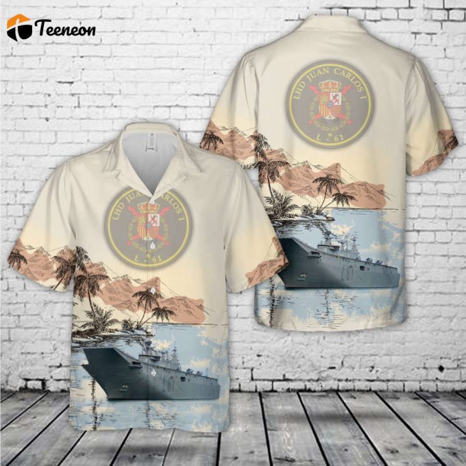 Spanish Navy Armada Espanola Amphibious Assault Ship Juan Carlos I (L-61) Hawaiian Shirt Gift For Dad Father Days 1