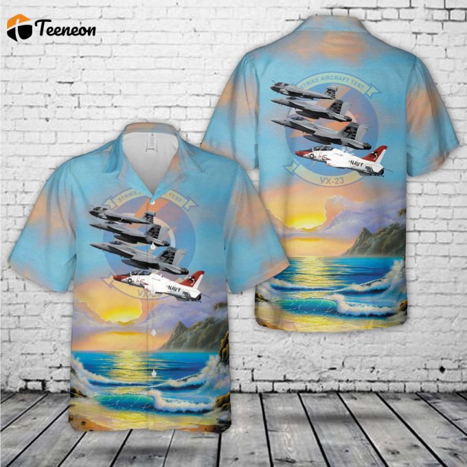 Us Navy Ea-6B, F/A-18E, F/A-18C And T-45 Of Air Test And Evaluation Squadron 23 (Vx-23) Hawaiian Shirt Gift For Dad Father Days 1