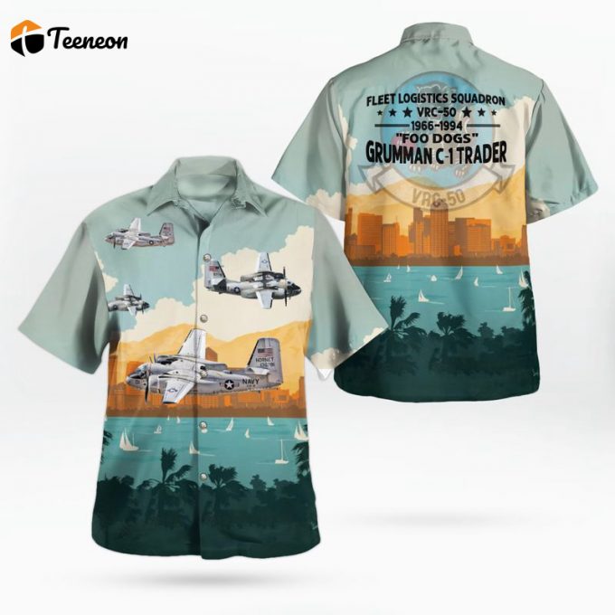 Us Navy Grumman C-1 Trader Of Vrc-50 Foo Dogs Hawaiian Shirt Gift For Dad Father Days 1