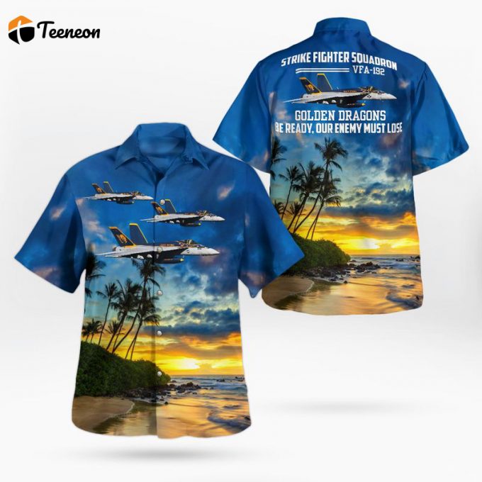 Us Navy Strike Fighter Squadron 192 (Vfa-192) Golden Dragons F/A-18E Super Hornet Hawaiian Shirt Gift For Dad Father Days 1