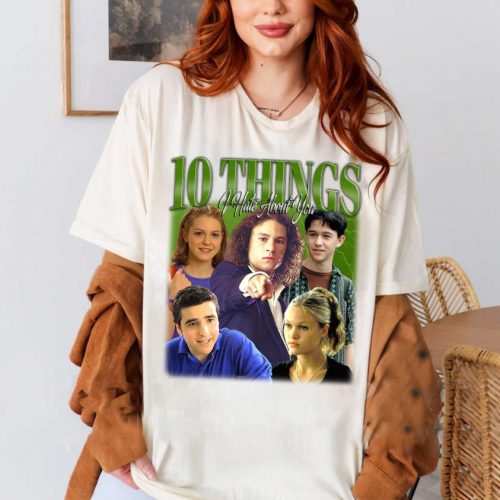 10 Things I Hate About You T-Shirt, 10 Things I Hate About You Shirt, Hip hop Graphic, Trendy T-Shirt, Retro T-Shirt, Unisex Shirt