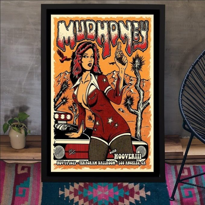 Mudhoney Teragram Ballroom, Los Angeles Nov 14Th 2024 Poster For Home Decor 1