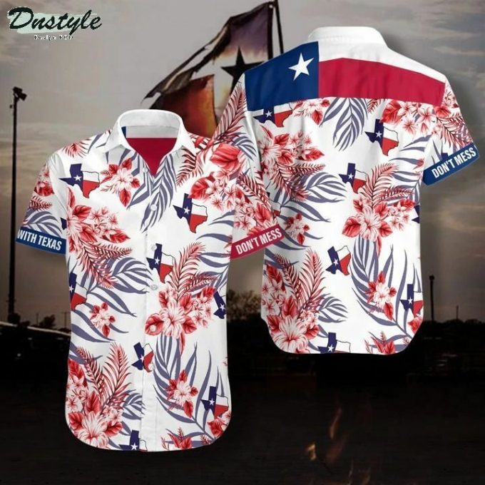 Texas N’t Mess With Texas Hawaiian Shirt Gift For Men And Women