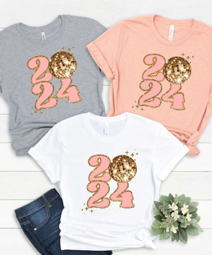 2024 New Year Tshirt, New Year Party Outfit, New Years Eve Shirt, Christmas Gift For Her, 2024 New Year Gift For Women 3