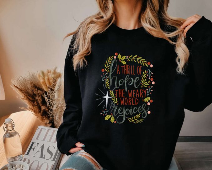 Joyful Christian Christmas Sweatshirt: A Thrill Of Hope Nativity Scene Sweater 2