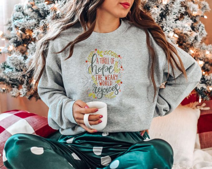 Joyful Christian Christmas Sweatshirt: A Thrill Of Hope Nativity Scene Sweater 3