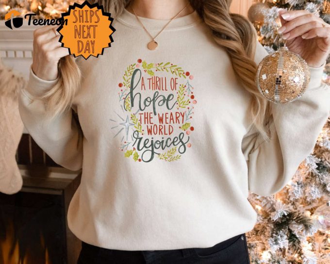 Joyful Christian Christmas Sweatshirt: A Thrill Of Hope Nativity Scene Sweater 1