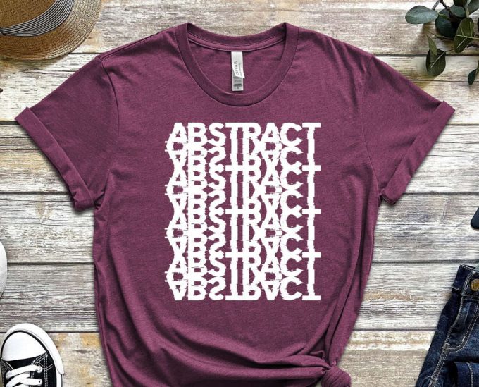 Abstract Shirt, Illustration Shirt, Graphic Design Shirt, Gift For Friend , Gift For Teens, Funny Shirt, Quote Shirt, Design Gift 5