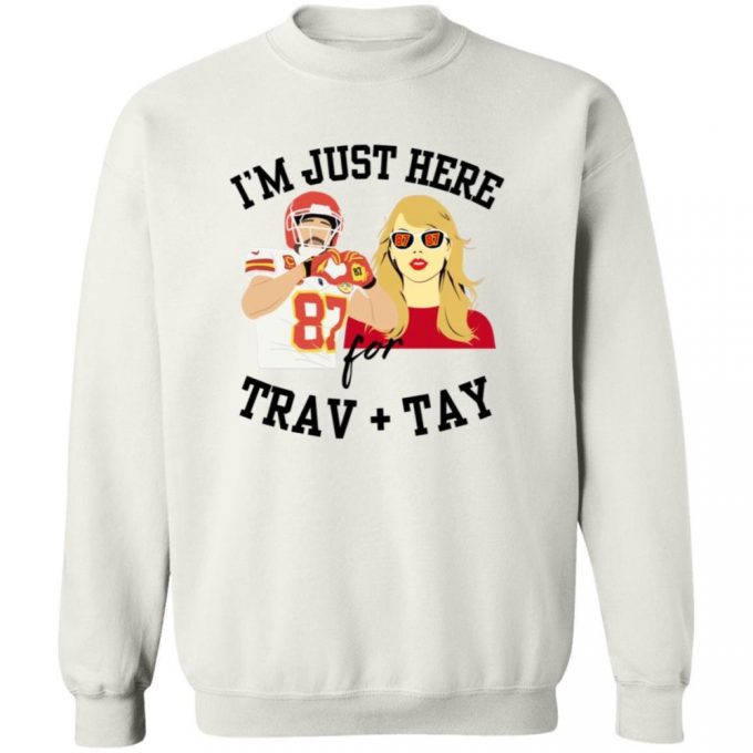 Adult Just Here For Trav And Tay Swifty Super Bowl Crew Neck Sweatshirt 3