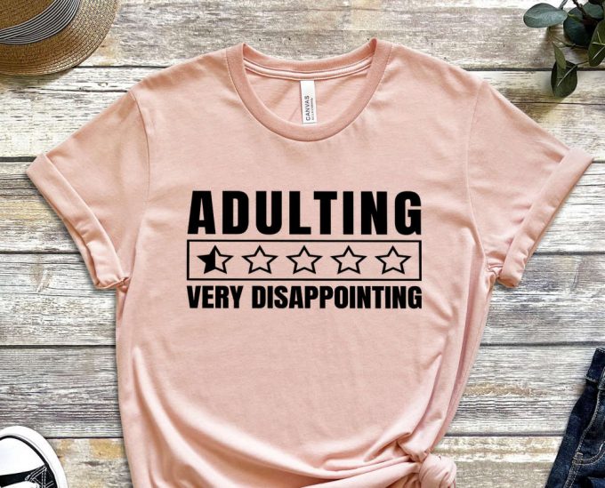 Adulting Is Very Disappointing Shirt, Disappointing Shirt, Adult Shirt, 5 Stars Shirt, Dislike Shirt, Low Score Shirt, Meme Shirt 5