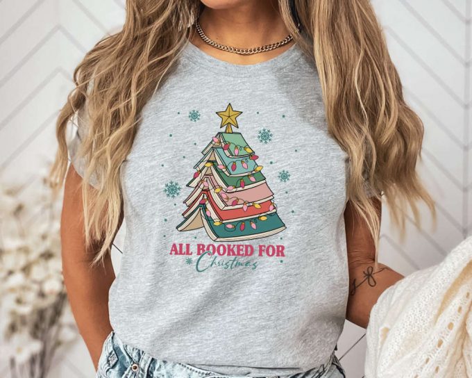 All Booked For Christmas Shirt: Perfect Gift For Book Lovers &Amp; Teachers! 3