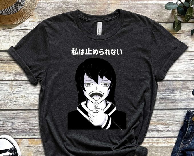 Awsome Anime Girl Shirt, I Can'T Stop Shirt, Resist Shirt, Weeb Shirt, Otaku Shirt, Destroyer Shirt, Anime Lover, Scary Anime Girl 2