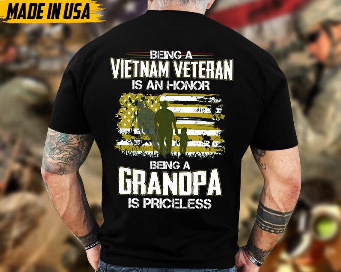 Being A Vietnam Veteran Is An Honor, Being A Grandpa Is A Priceless, Military Veteran T-Shirt, Proud Veteran Shirt, Vietnam Veteran Tee 2