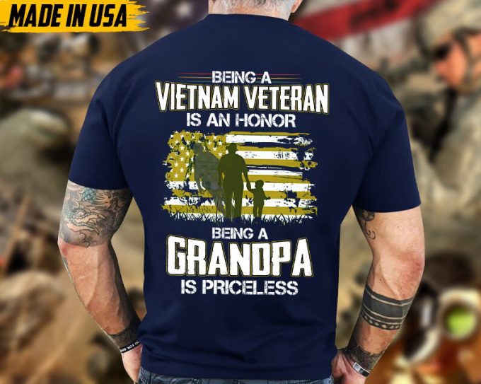 Being A Vietnam Veteran Is An Honor, Being A Grandpa Is A Priceless, Military Veteran T-Shirt, Proud Veteran Shirt, Vietnam Veteran Tee 4