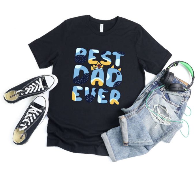 Best Dad Ever Shirt For Fathers Day Gift For Dad, Best Dad Tshirt For Dad, Funny Dad Gift From Daughter, Funny Birthday Gift For Best Dad 3