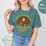 Bobby Hill King of the Hill Shirt: Funny I m A Little Worried About Being A Slut Comfort Colorse Shirt