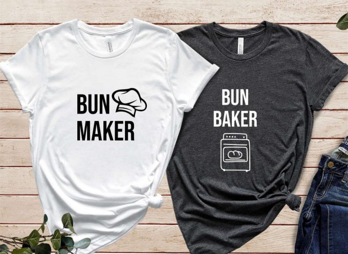 Bun Maker Bun Baker Shirt, Pregnancy Announcement Shirts, Baby Announcement, Pregnancy Shirts, Mom To Be, Matching Shirts, Baby Reveal 5