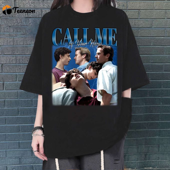 Call Me By Your Name T-Shirt, Call Me By Your Name Shirt, Retro T-Shirt, Hip Hop Graphic, Trendy Shirt, Unisex Shirt, Retro Shirt