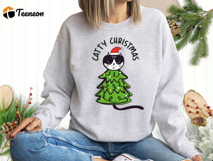 Get Festive With Our Catty Christmas Sweatshirt - Perfect For Christmas Parties Awareness Events And Humorous Xmas Celebrations Stay Merry With Our Funny Xmas Cat Sweatshirt &Amp;Amp; Stylish Xmas Shirt! (201 Characters) 1