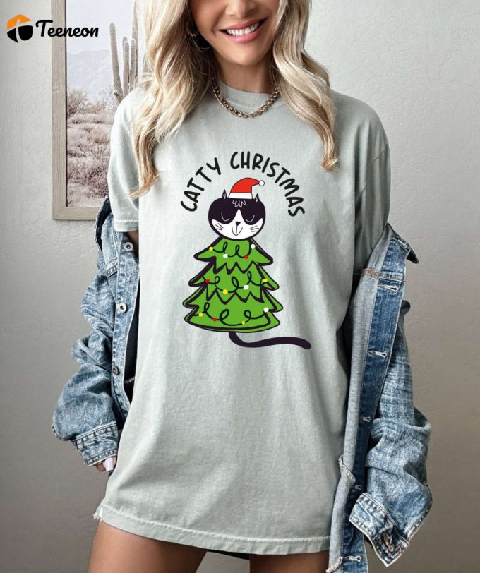 Caty Christmas T-Shirt: Comfort Colors Shirt For A Merry &Amp;Amp; Funny Christmas Sarcastic Cat Shirt 1