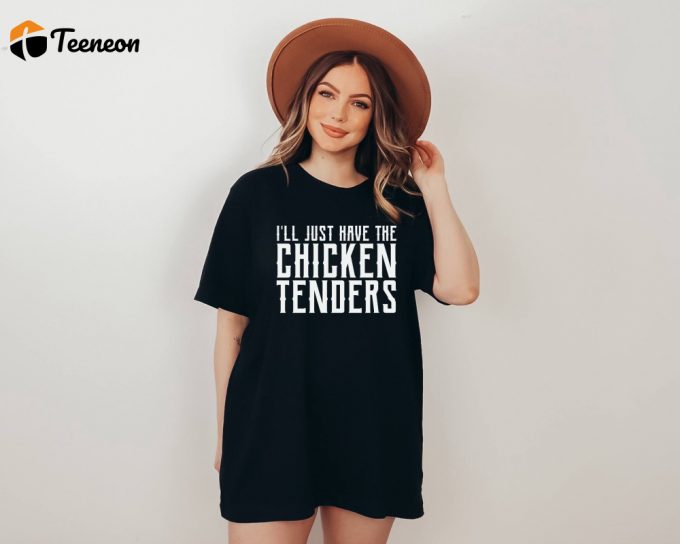 Snacking Shirt: Chicken Tenders T-Shirt - Humor Funny And Food Shirt For Family Dinner Parties And Holidays 1