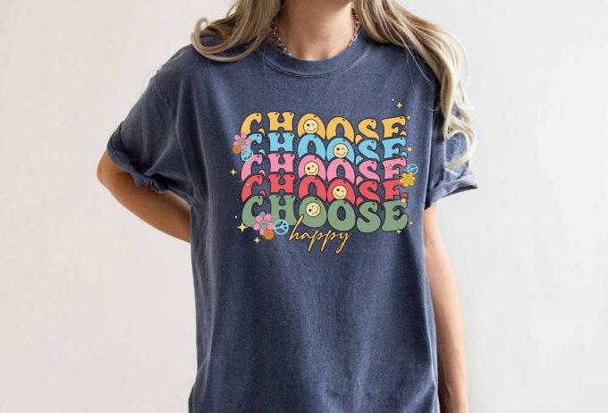 Spread Positivity With Our Choose Happy T-Shirt Comfort Colors Shirt For Mental Health Depression And Positive Energy Cute Therapist Shirt To Boost Your Mood Be Kind And Stylish! 3