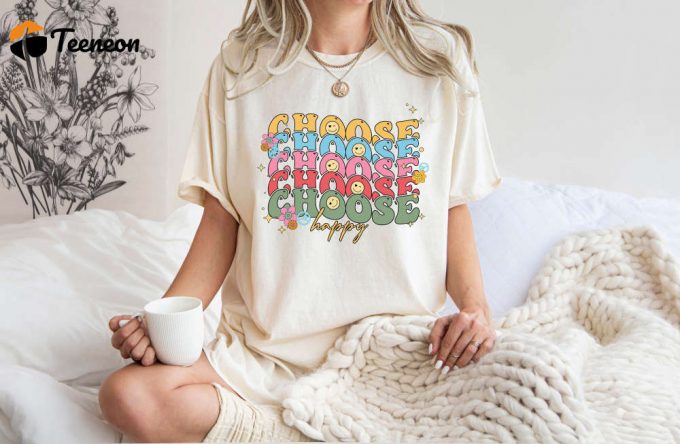 Spread Positivity With Our Choose Happy T-Shirt Comfort Colors Shirt For Mental Health Depression And Positive Energy Cute Therapist Shirt To Boost Your Mood Be Kind And Stylish! 1