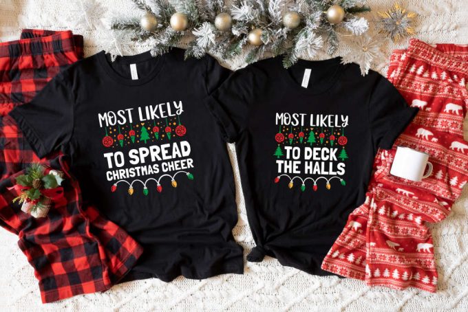 Christmas Party Shirts: Most Likely To Shirt Family &Amp; Group Shirts - Funny Christmas Shirts 2