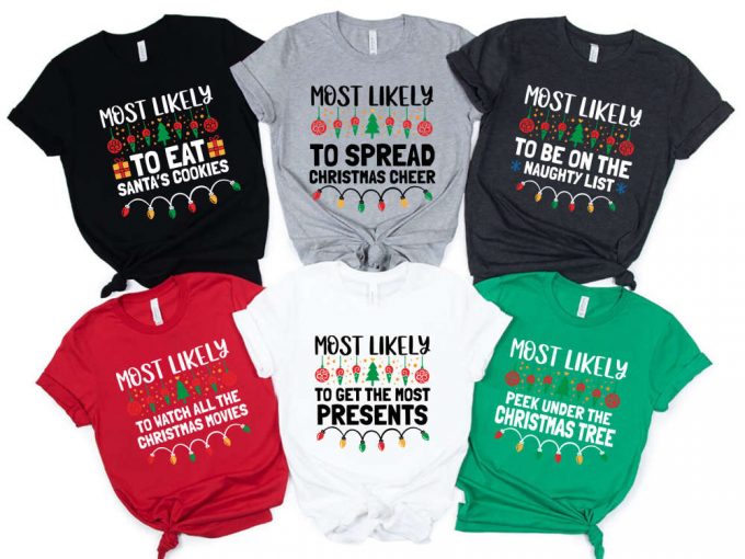 Christmas Party Shirts: Most Likely To Shirt Family &Amp; Group Shirts - Funny Christmas Shirts 4