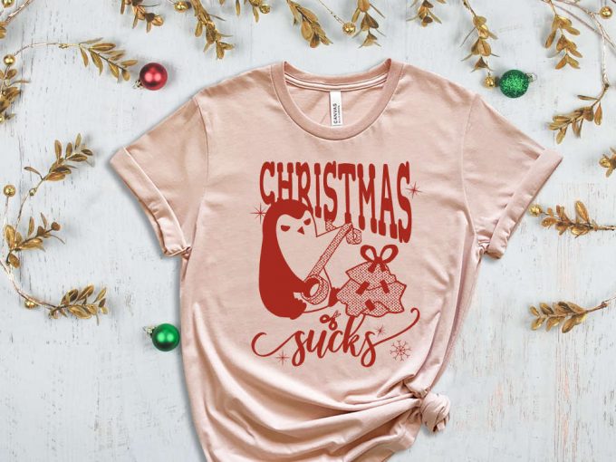 Christmas Sucks Shirt, Penguin Shirt, Angry Penguin, Christmas Penguin, Funny Christmas Shirt, Funny Penguin Shirt, Christmas T-Shirt 5