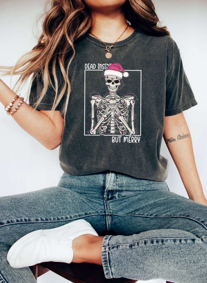 Christmas T-Shirt 2024: Comfort Colors Funny Skeleton Design - Perfect Gift For Her Celebrate New Year &Amp; Xmas Trip Believe In Style! 2