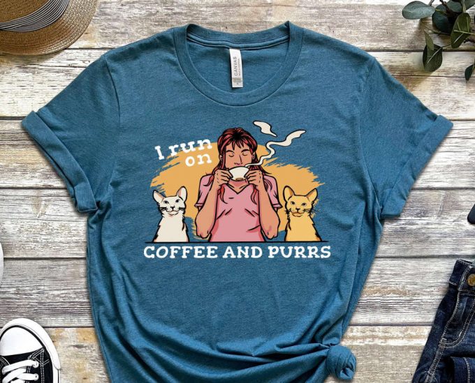 Coffee And Purrs Shirt, Purr-Fect Shirt, Paws Shirt, Coffee Addict Gift, Caffeine Shirt, Gift For Cat Lover, Coffee Tee, Relaxing Tee 3