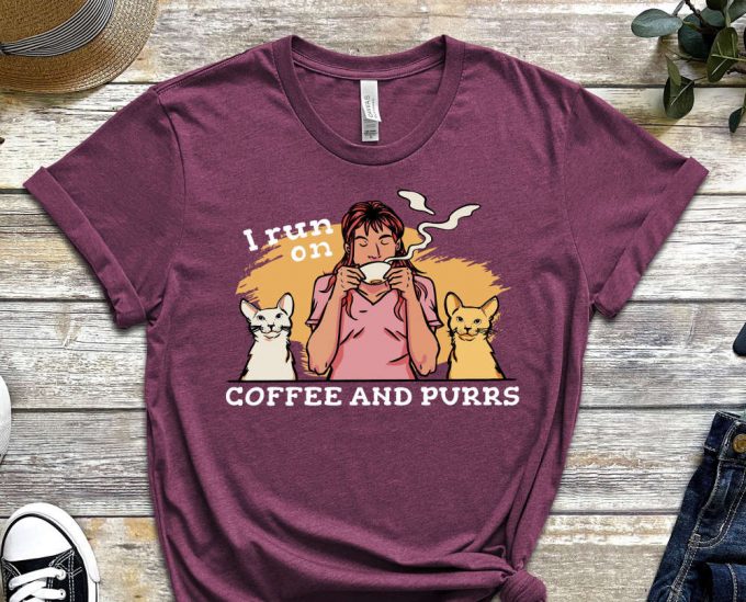 Coffee And Purrs Shirt, Purr-Fect Shirt, Paws Shirt, Coffee Addict Gift, Caffeine Shirt, Gift For Cat Lover, Coffee Tee, Relaxing Tee 5