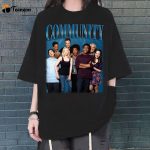 Community T-Shirt, Community Shirt, Community Tees, Community Unisex, Community Vintage, Hip hop Graphic, Trendy Shirt, Unisex Shirt