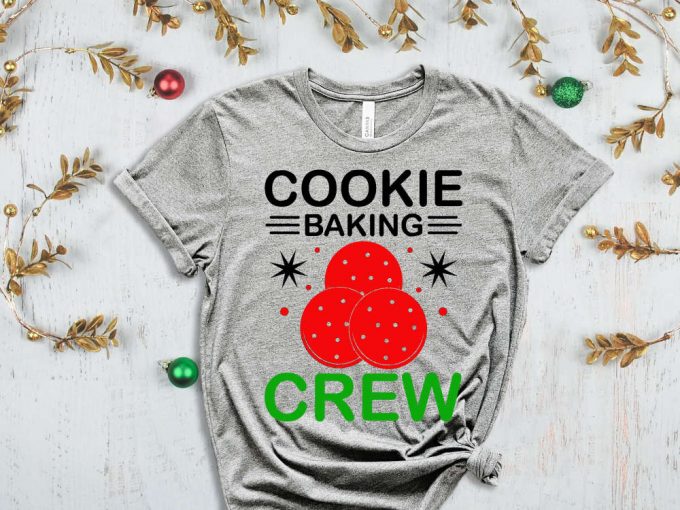 Cookie Baking Crew T-Shirt, Cookie Crew Shirt, Christmas Cookie Graphic Tees, Cookie Season, Cookie Baking Team, Funny Xmas Tshirt, Xmas Tee 3