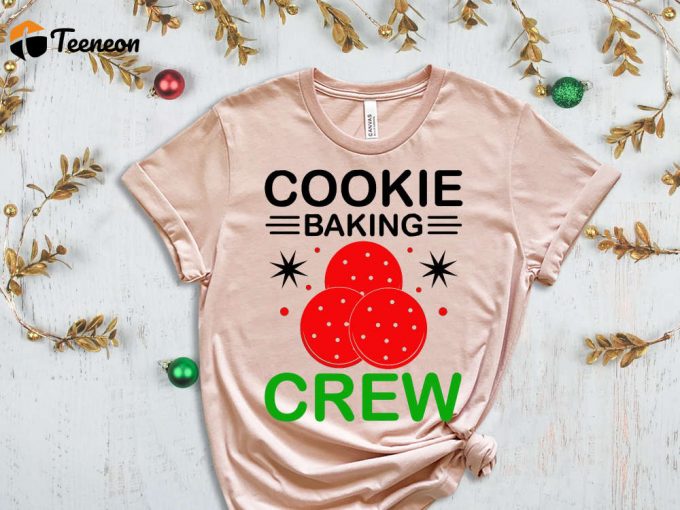 Cookie Baking Crew T-Shirt, Cookie Crew Shirt, Christmas Cookie Graphic Tees, Cookie Season, Cookie Baking Team, Funny Xmas Tshirt, Xmas Tee 1