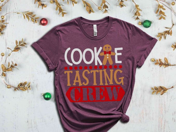 Cookie Tasting Crew T-Shirt, Christmas Cookie Shirt, Cookie Season, Sarcastic Christmas Shirt, Ginger Bread Man Graphic Tees, Cookie Crew 4