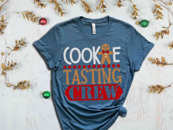 Cookie Tasting Crew T-Shirt, Christmas Cookie Shirt, Cookie Season, Sarcastic Christmas Shirt, Ginger Bread Man Graphic Tees, Cookie Crew 5