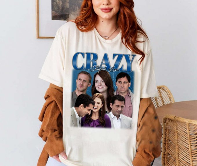 Crazy, Stupid, Love T-Shirt, Crazy, Stupid, Love Shirt, Crazy, Stupid, Love Tees, Retro Shirt, Hip Hop Graphic, Trendy Shirt, Unisex Shirt 2
