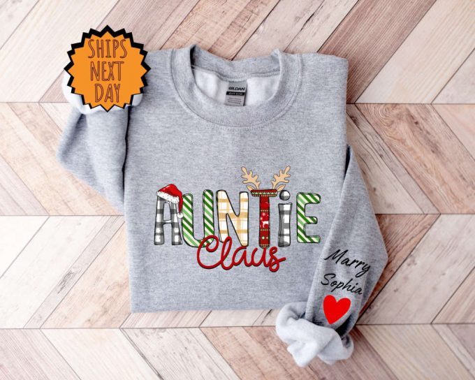 Custom Auntie Claus Sweatshirt ,Auntie Sweatshirt With Children’S Names On The Sleeve, Christmas Auntie Claus Hoodie, Auntie Claus Shirt