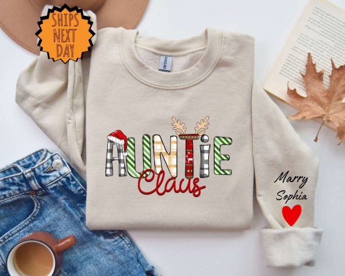 Custom Auntie Claus Sweatshirt ,Auntie Sweatshirt With Children’S Names On The Sleeve, Christmas Auntie Claus Hoodie, Auntie Claus Shirt