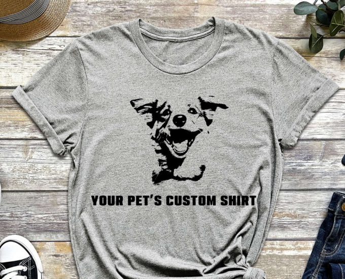 Custom Pet Shirt, Pet Photo Shirt, Picture Shirt, Design Shirt, Personalized Shirt, Design Your Own Shirt, Dog Shirt, Cat Shirt, Pet Lover 3