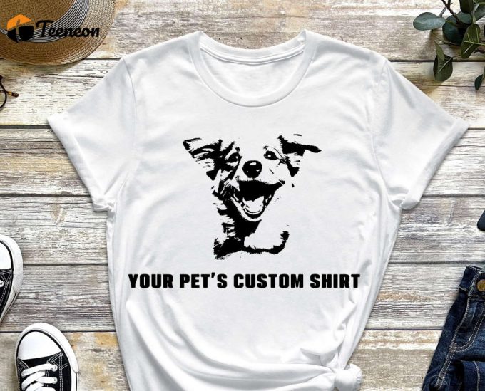 Custom Pet Shirt, Pet Photo Shirt, Picture Shirt, Design Shirt, Personalized Shirt, Design Your Own Shirt, Dog Shirt, Cat Shirt, Pet Lover 1