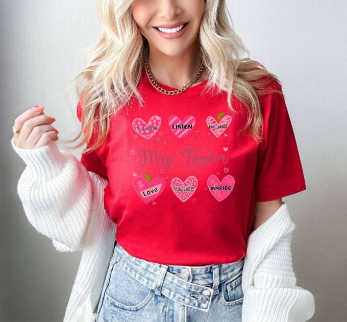 Custom Teacher Shirt: Personalized Gift For Teachers Love &Amp; Heart Design Valentine S Day &Amp; School Apparel Inspirational Shirts 2