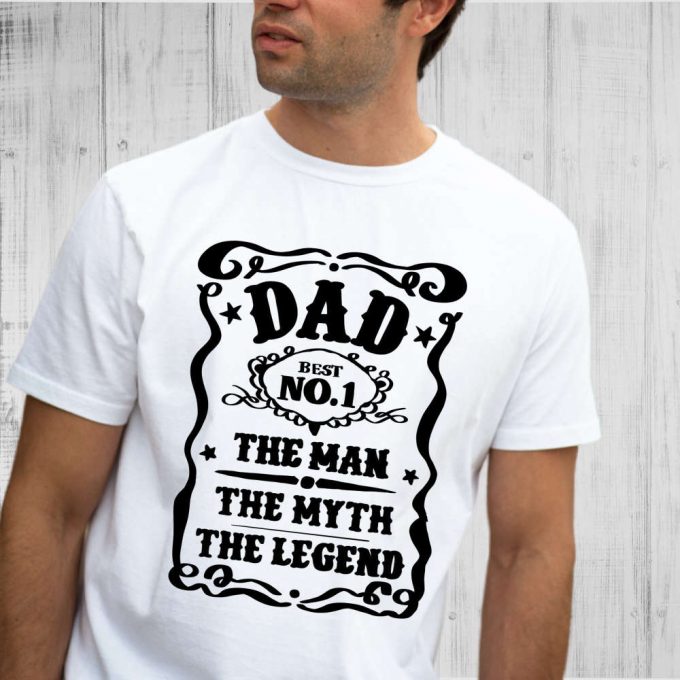 Dad The Man The Myth The Legend Shirt, Fathers Day T-Shirt, Legend Dad Shirt, Gift For Dad, Dad Gift Ideas 2