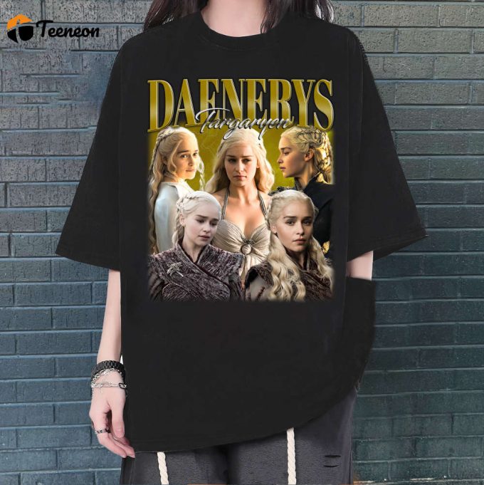 Daenerys Targaryen T-Shirt, Daenerys Targaryen Tees, Hip Hop Graphic, Retro Shirt, Unisex Shirt, Bootleg Retro 90'S Fans Gift, Trendy Tee 1